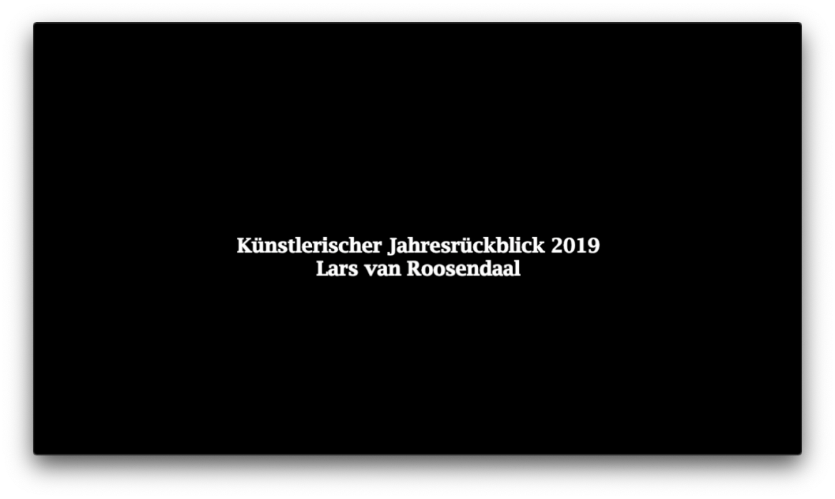 Künstlerischer Jahresrückblick 2019